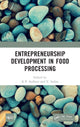 Book cover of: Entrepreneurship Development in Food Processing. By: K. P. Sudheer
