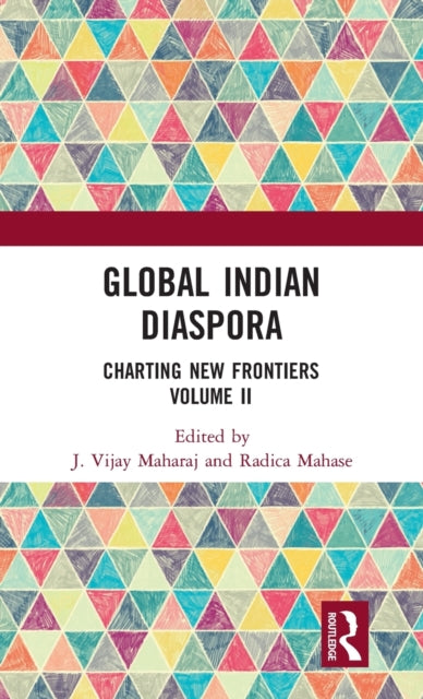 Book cover of: Global Indian Diaspora. By: J. Vijay Maharaj
