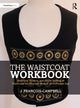 Book cover of: Waistcoat Workbook. By: J. François-Campbell