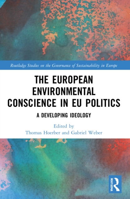 Book cover of: European Environmental Conscience in EU Politics. By: Thomas C. Hoerber