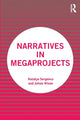 Book cover of: Narratives in Megaprojects. By: Natalya Sergeeva