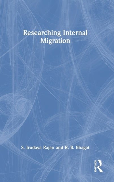 Book cover of: Researching Internal Migration. By: S. Irudaya Rajan