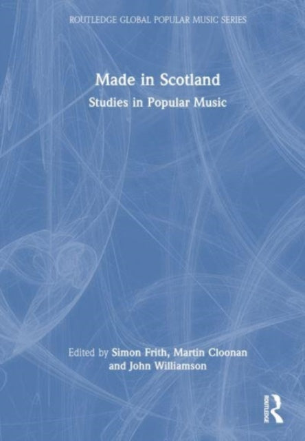 Book cover of: Made in Scotland. By: Simon Frith