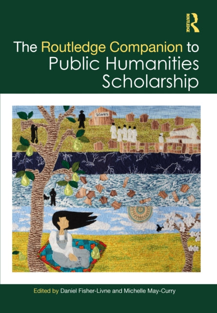 Book cover of: Routledge Companion to Public Humanities Scholarship