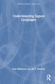 Book cover of: Understanding Signed Languages. By: Erin Wilkinson