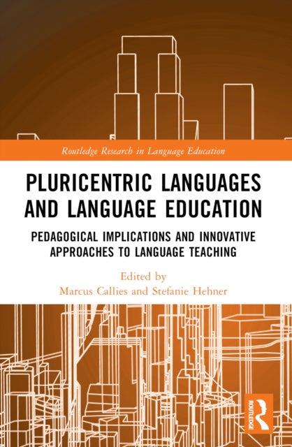 Book cover of: Pluricentric Languages and Language Education. By: Marcus Callies
