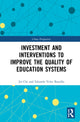 Book cover of: Investment and Interventions to Improve the Quality of Education Systems. By: Jin Chi