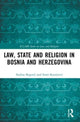 Book cover of: Law, State and Religion in Bosnia and Herzegovina. By: Nedim Begovic