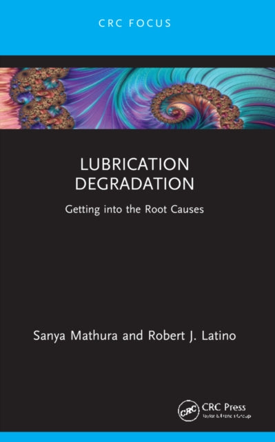 Book cover of: Lubrication Degradation. By: Sanya Mathura
