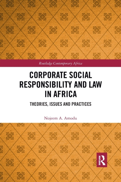 Book cover of: Corporate Social Responsibility and Law in Africa. By: Nojeem A. Amodu