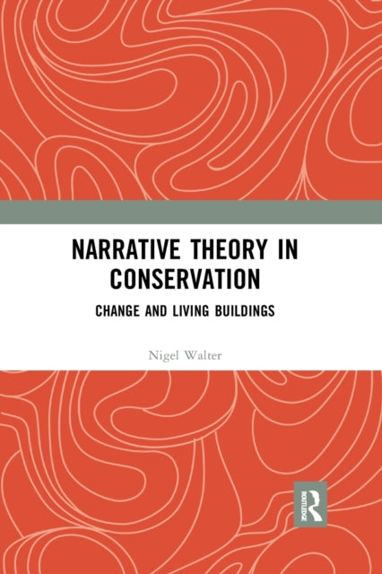 Book cover of: Narrative Theory in Conservation. By: Nigel Walter