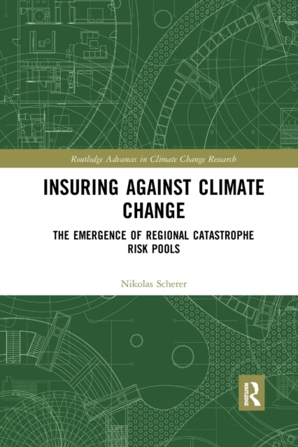 Book cover of: Insuring Against Climate Change. By: Nikolas Scherer
