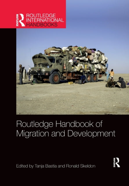Book cover of: Routledge Handbook of Migration and Development. By: Tanja Bastia