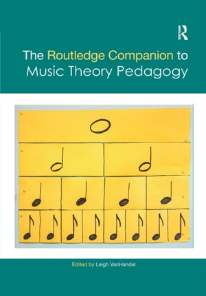 Routledge Companion to Music Theory Pedagogy