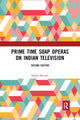 Book cover of: Prime Time Soap Operas on Indian Television. By: Shoma Munshi