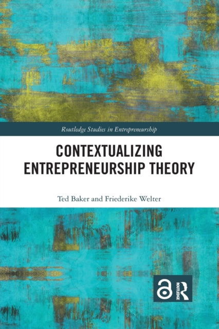 Book cover of: Contextualizing Entrepreneurship Theory. By: Ted Baker