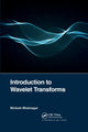 Book cover of: Introduction to Wavelet Transforms. By: Nirdosh Bhatnagar