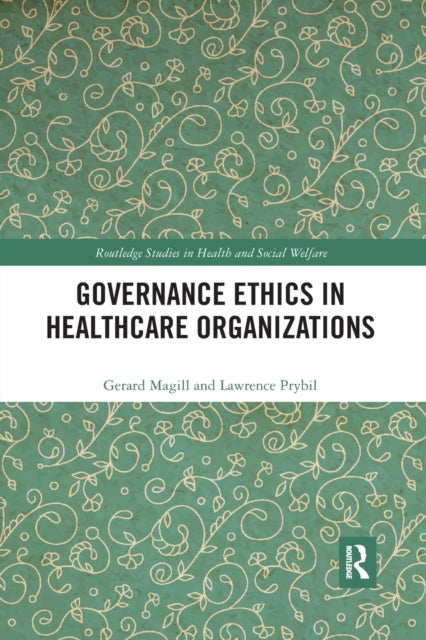 Governance Ethics in Healthcare Organizations