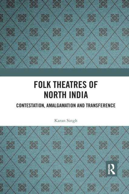 Folk Theatres of North India