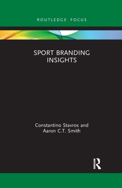 Book cover of: Sport Branding Insights. By: Constantino Stavros