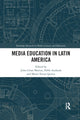 Book cover of: Media Education in Latin America. By: Julio Cesar Mateus