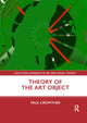 Book cover of: Theory of the Art Object. By: Paul Crowther