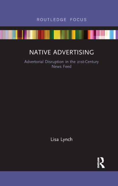 Book cover of: Native Advertising. By: Lisa M. Lynch