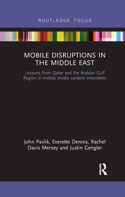 Book cover of: Mobile Disruptions in the Middle East. By: John V. Pavlik