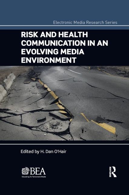 Book cover of: Risk and Health Communication in an Evolving Media Environment. By: Dan OHair