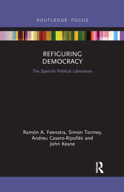 Book cover of: Refiguring Democracy. By: Ramón A. Feenstra