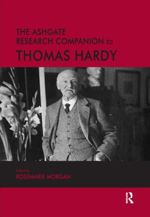 Ashgate Research Companion to Thomas Hardy