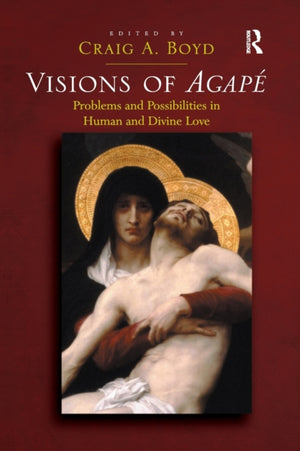 Visions of Agape