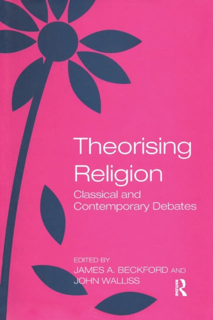 Book cover of: Theorising Religion. By: James A. Beckford
