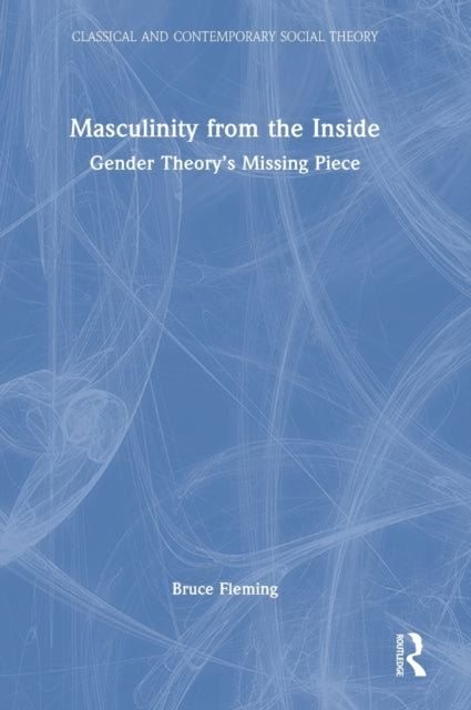Book cover of: Masculinity from the Inside. By: Bruce E. Fleming