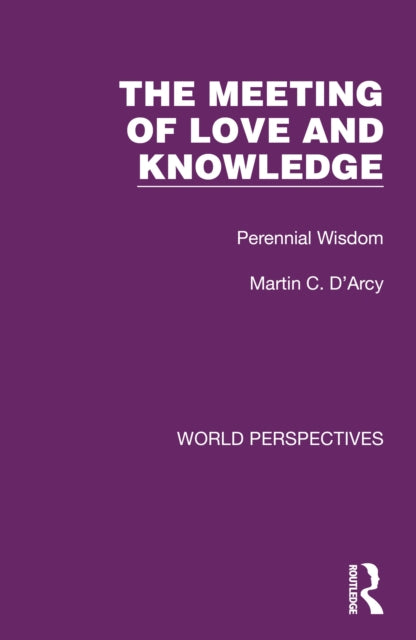 Book cover of: Meeting of Love and Knowledge. By: Martin Cyril D'Arcy