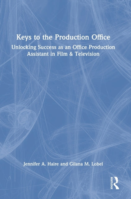 Book cover of: Keys to the Production Office