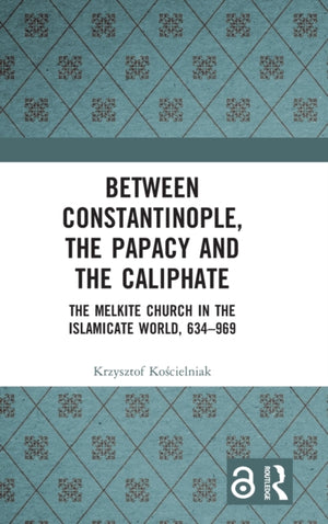 Between Constantinople, the Papacy, and the Caliphate