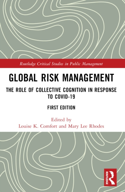 Book cover of: Global Risk Management. By: Louise K. Comfort