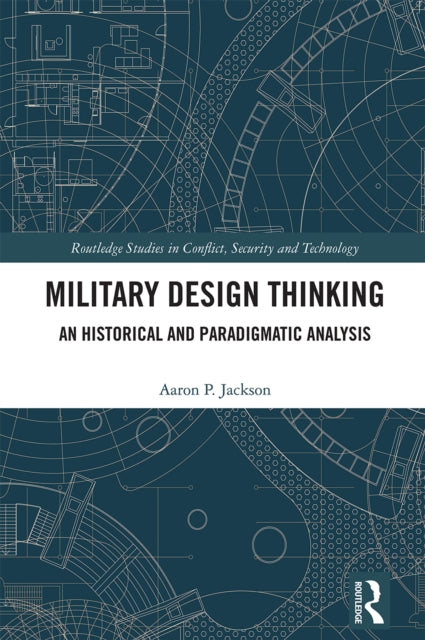 Book cover of: Military Design Thinking. By: Aaron P. Jackson