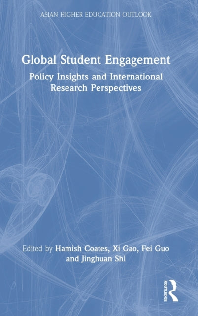 Book cover of: Global Student Engagement. By: Hamish Coates