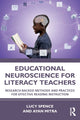 Book cover of: Educational Neuroscience for Literacy Teachers. By: Lucy Spence