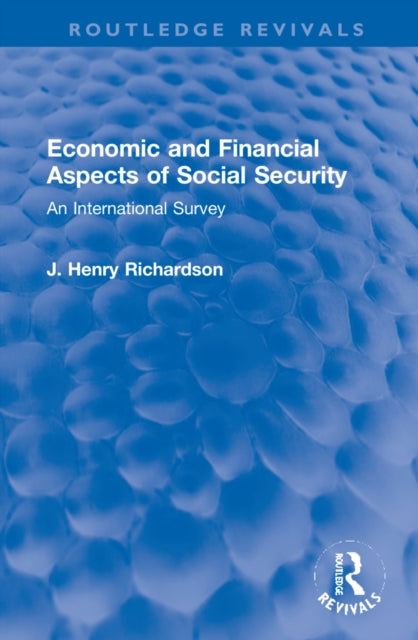 Book cover of: Economic and Financial Aspects of Social Security. By: J. Henry Richardson