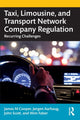 Book cover of: Taxi, Limousine, and Transport Network Company Regulation. By: James M. Cooper