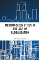 Book cover of: Medium-Sized Cities in the Age of Globalisation. By: Ines Hassen