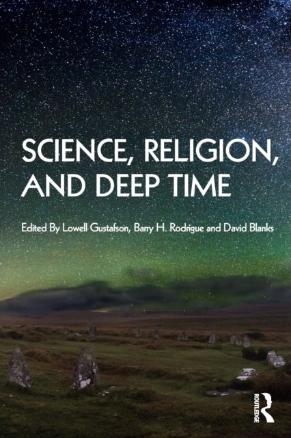 Book cover of: Science, Religion and Deep Time. By: Lowell S. Gustafson