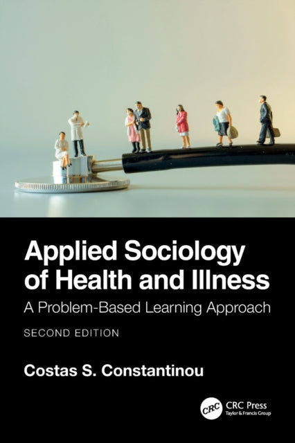 Book cover of: Applied Sociology of Health and Illness. By: Costas S. Constantinou