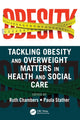 Book cover of: Tackling Obesity and Overweight Matters in Health and Social Care. By: Ruth Chambers