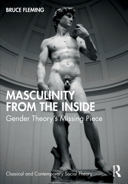 Book cover of: Masculinity from the Inside. By: Bruce E. Fleming