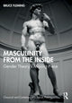 Book cover of: Masculinity from the Inside. By: Bruce E. Fleming