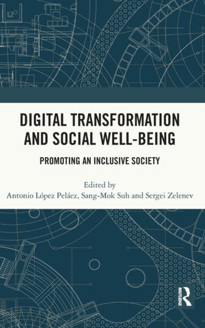 Digital Transformation and Social Well-Being